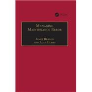 Managing Maintenance Error