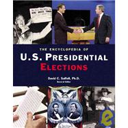 The Encyclopedia of U.S. Presidential Elections