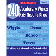 240 Vocabulary Words Kids Need to Know: Grade 2 24 Ready-to-Reproduce Packets Inside!