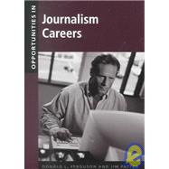 Opportunities in Journalism Careers