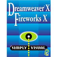 Dreamweaver X / Fireworks X Simply Visual