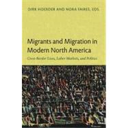 Migrants and Migration in Modern North America