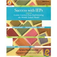 Success with IEPs : Lessons Learned from Implementing the Middle School Model