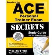 Secrets of the ACE Group Fitness Instructor Exam Study Guide : ACE Test Review for the American Council on Exercise Group Fitness Instructor Exam