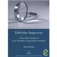Defective Inspectors: Crime-fiction Pastiche in Late Twentieth-century French Literature