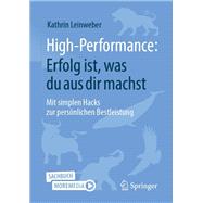High-Performance: Erfolg ist, was du aus dir machst book cover, ISBN 9783658400514