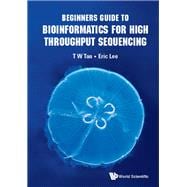 Beginners Guide to Bioinformatics for High Throughput Sequencing