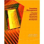 Transition Management A Practical Approach for Personal and Professional Development,9780130610515