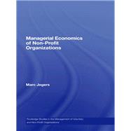 Managerial Economics of Non-Profit Organizations