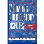 Mediating Child Custody Disputes A Strategic Approach