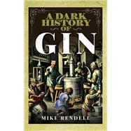 A Dark History of Gin