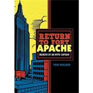 Return to Fort Apache : Memoir of an NYPD Captain