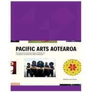Pacific Arts Aotearoa The powerful and dynamic legacy of Pacific arts in Aotearoa, as told by the artists themselves
