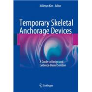 Temporary Skeletal Anchorage Devices