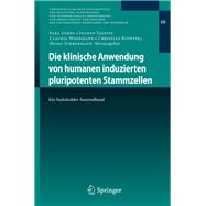 Die Klinische Anwendung Von Humanen Induzierten Pluripotenten Stammzellen