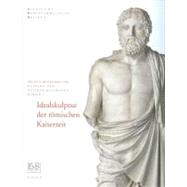 Idealskulptur der rÃ¶mischen Kaiserzeit : Skulpturensammlung, Staatliche Kunstsammlung Dresden, Katalog der antiken Bildwerke II, 1-2,9783777430515
