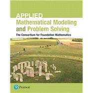 Applied Mathematical Modeling and Problem Solving Plus MyLab Math -- Access Card Package