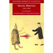 Travel Writing 1700-1830 An Anthology