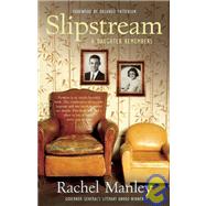 Slipstream; A Daughter Remembers