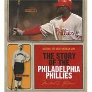 The Story of the Philadelphia Phillies