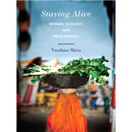 Staying Alive Women, Ecology, and Development