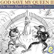 God Save My Queen II The Show Must Go On