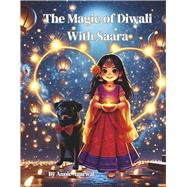 The Magic of Diwali With Saara