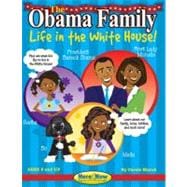 Obama Family - Life in the White House : President Barack Obama, First Lady Michelle Obama, First Children Malia and Sasha