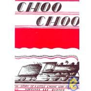 Choo Choo : The Story of a Little Engine Who Ran Away