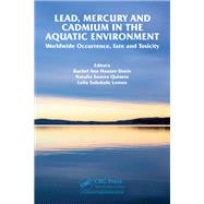 Lead, Mercury and Cadmium in the Aquatic Environment