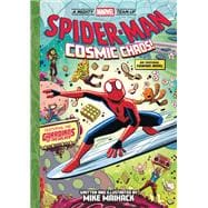 Spider-Man: Cosmic Chaos! (A Mighty Marvel Team-Up) An Original Graphic Novel