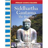 Siddhartha Gautama: the Buddha: World Cultures Through Time