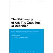 The Philosophy of Art: The Question of Definition From Hegel to Post-Dantian Theories