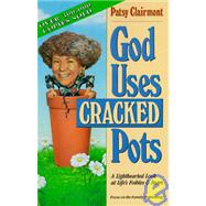 God Uses Cracked Pots