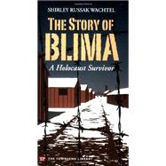 The Story of Blima: A Holocaust Survivor