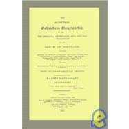 Scottish Gallovidian Encyclopedia, or, the Original, Antiquated, and Natural Curiosities of the South of Scotland, Containing Sketches of Eccentric Characters and Curious Places, with Explanations of Singular Words, Terms, and Phrases