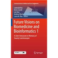 Future Visions on Biomedicine and Bioinformatics 1