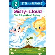 Misty the Cloud: The Thing About Spring