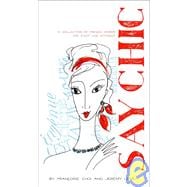 Say Chic : A Collection of French Words We Can't Live Without