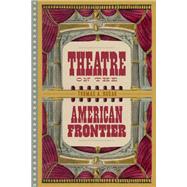 Theatre on the American Frontier