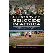 A History of Genocide in Africa