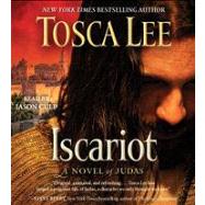 Iscariot A Novel of Judas
