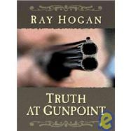 Truth at Gunpoint: Western Stories