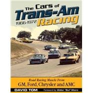 The Cars of Trans-Am Racing 1966-1972