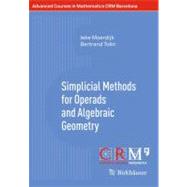 Simplicial Methods for Operads and Algebraic Geometry