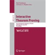Interactive Theorem Proving: First International Conference, Itp 2010, Edinburgh, Uk, July 11-14, 2010, Proceedings