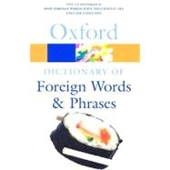The Oxford Dictionary Of Foreign Words And Phrases