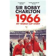 1966 My World Cup Story