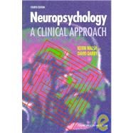 Neuropsychology : A Clinical Approach