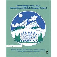 Proceedings of the 1993 Connectionist Models Summer School